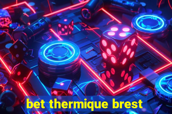 bet thermique brest