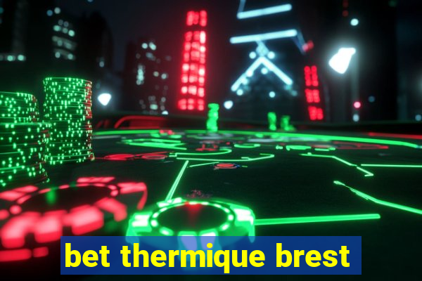 bet thermique brest