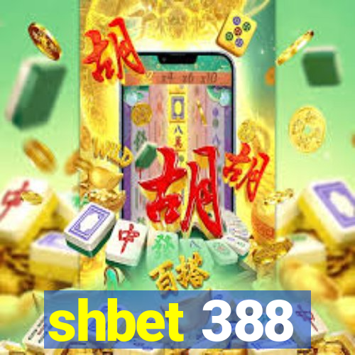 shbet 388