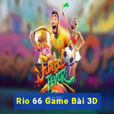 Rio 66 Game Bài 3D