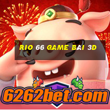 Rio 66 Game Bài 3D