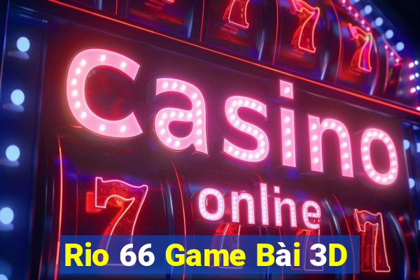 Rio 66 Game Bài 3D