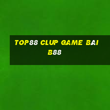 Top88 Clup Game Bài B88