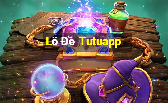 Lô Đề Tutuapp