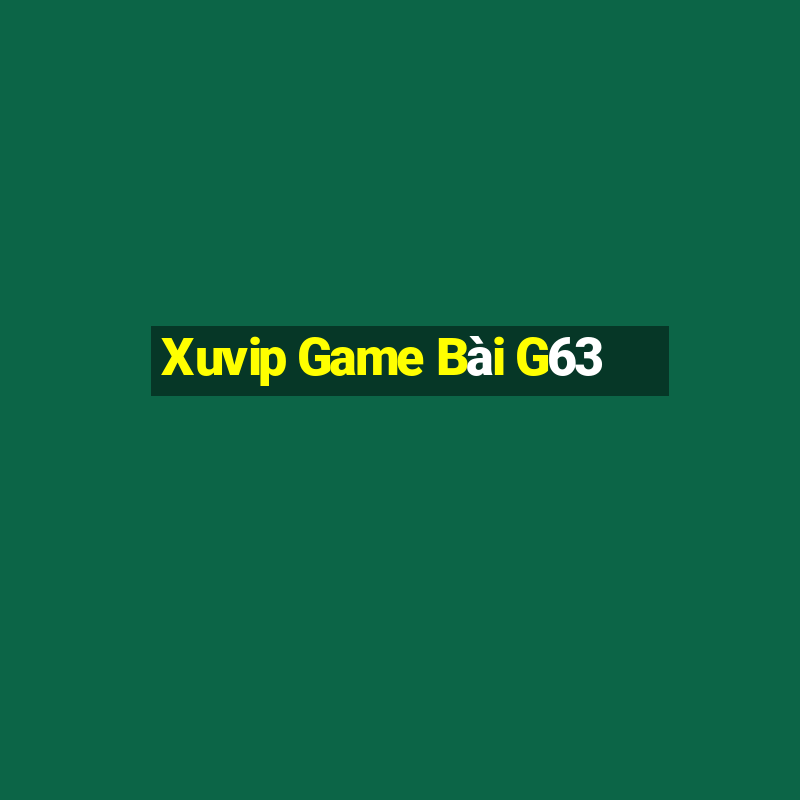 Xuvip Game Bài G63