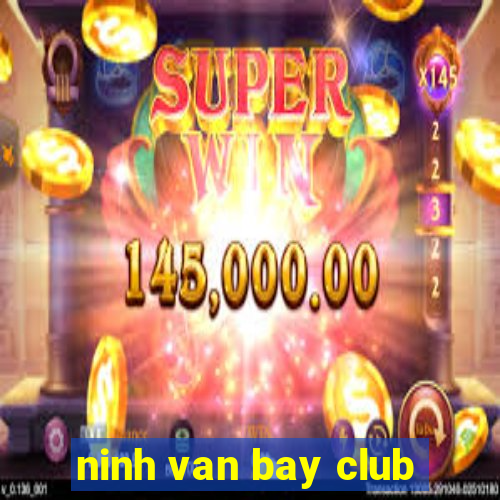 ninh van bay club