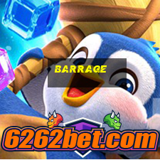 barrage