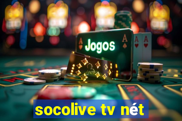 socolive tv nét