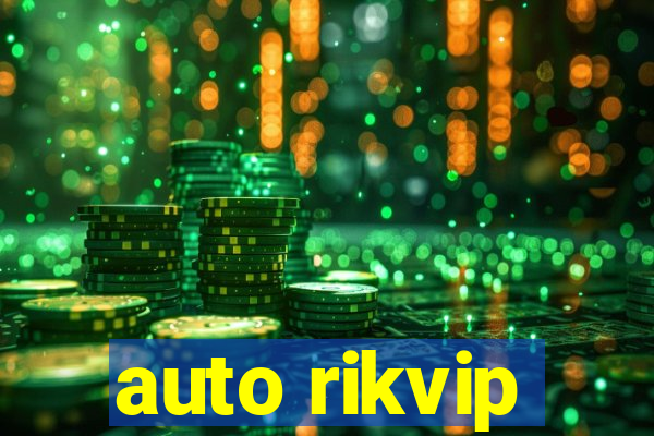 auto rikvip