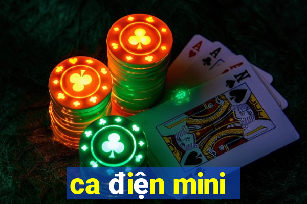 ca điện mini