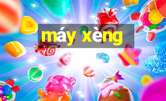 máy xèng