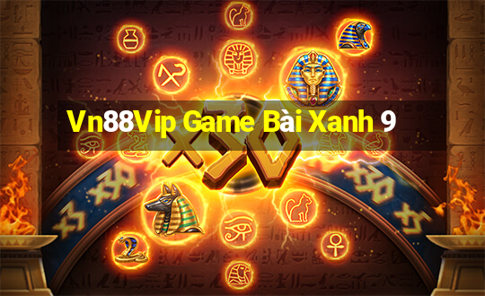 Vn88Vip Game Bài Xanh 9