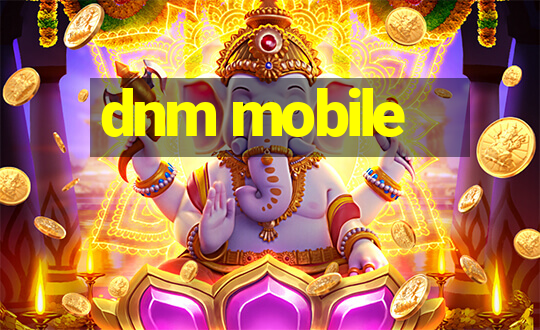 dnm mobile