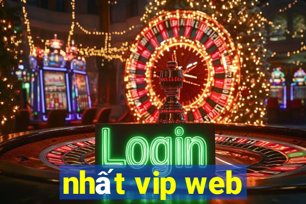 nhất vip web