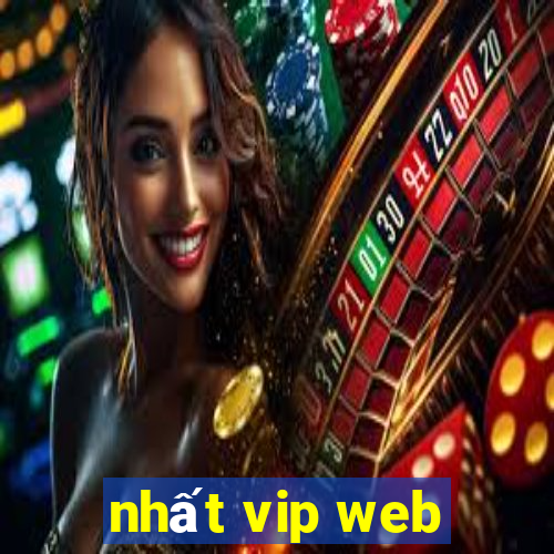 nhất vip web