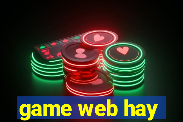 game web hay