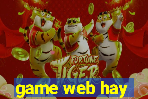 game web hay