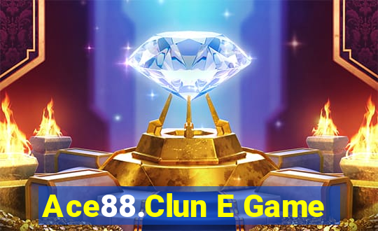 Ace88.Clun E Game