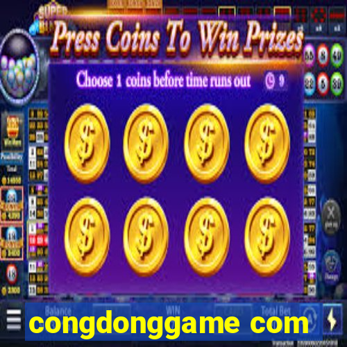 congdonggame com