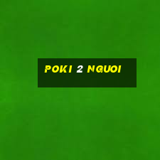 poki 2 nguoi