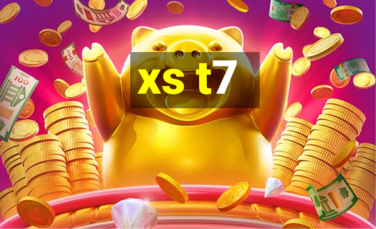 xs t7