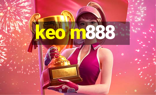 keo m888