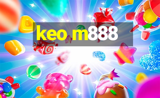 keo m888