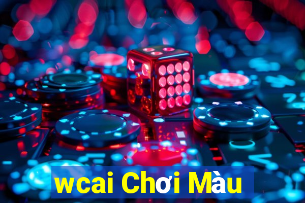 wcai Chơi Màu