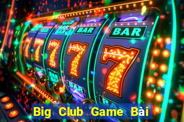 Big Club Game Bài 88 Club Đổi Thưởng