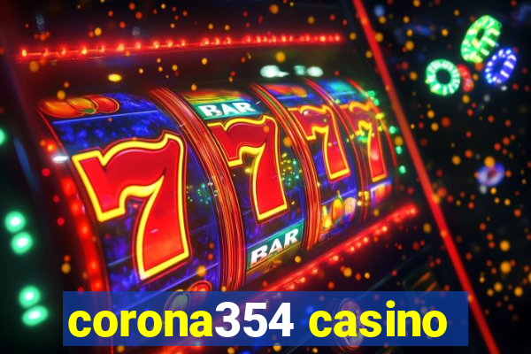 corona354 casino