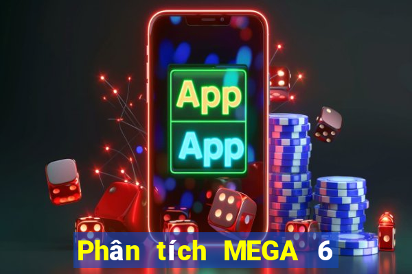 Phân tích MEGA 6 45 ngày 5