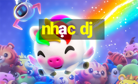 nhạc dj