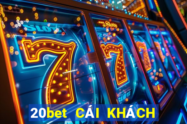 20bet CÁI KHÁCH SẠN ĐĂNG NHẬP