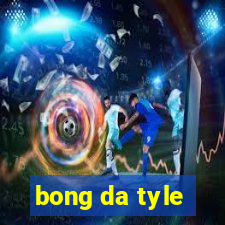 bong da tyle