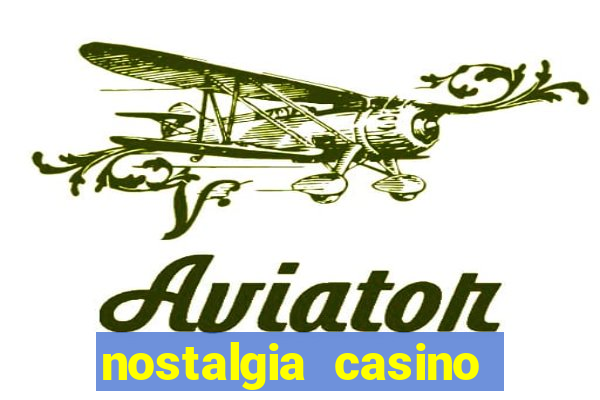 nostalgia casino instant play