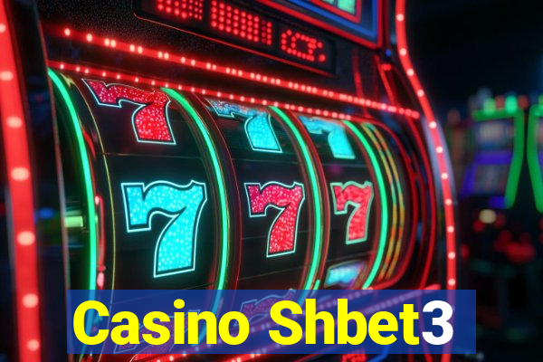 Casino Shbet3