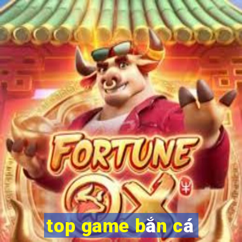 top game bắn cá