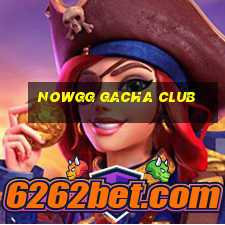 nowgg gacha club