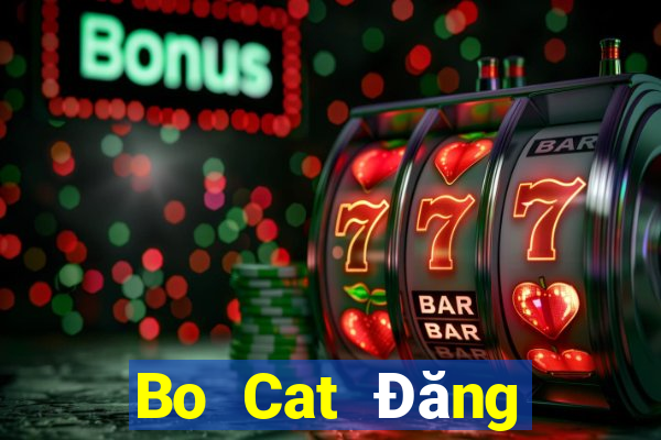 Bo Cat Đăng nhập Fun88