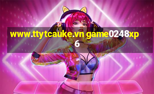 www.ttytcauke.vn game0248xp6