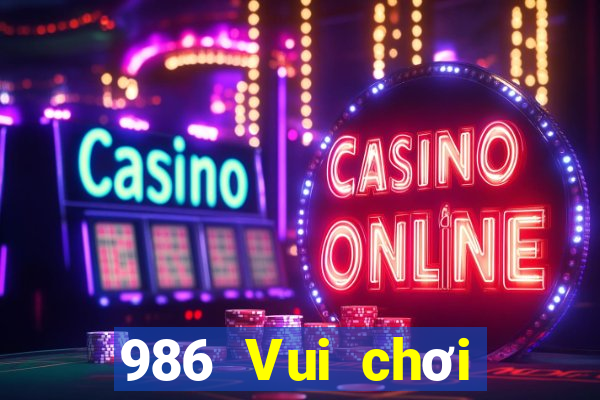 986 Vui chơi giải trí