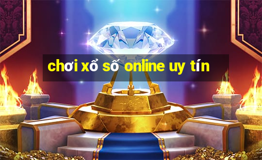 chơi xổ số online uy tín