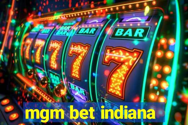 mgm bet indiana