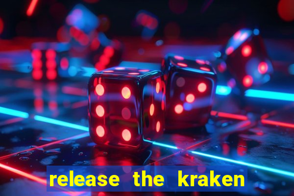 release the kraken slot demo