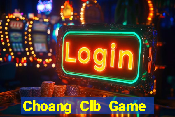 Choang Clb Game Bài Ionline