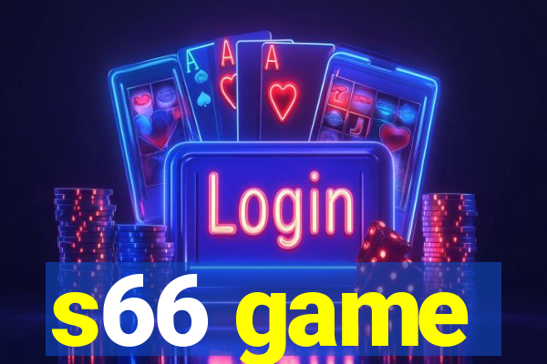 s66 game