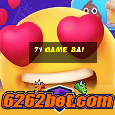 71 game bài