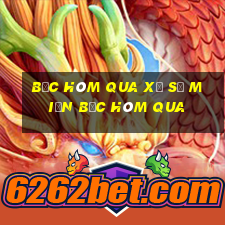 bắc hôm qua xổ số miền bắc hôm qua