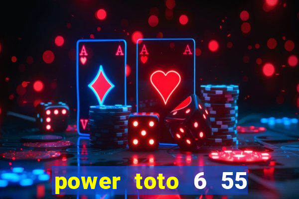 power toto 6 55 prize structure