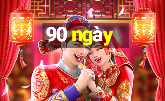 90 ngày